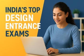 Upcoming Design Entrance Exams in India 2026 : Registration Process, Opening & Closing Dates &  Eligibility