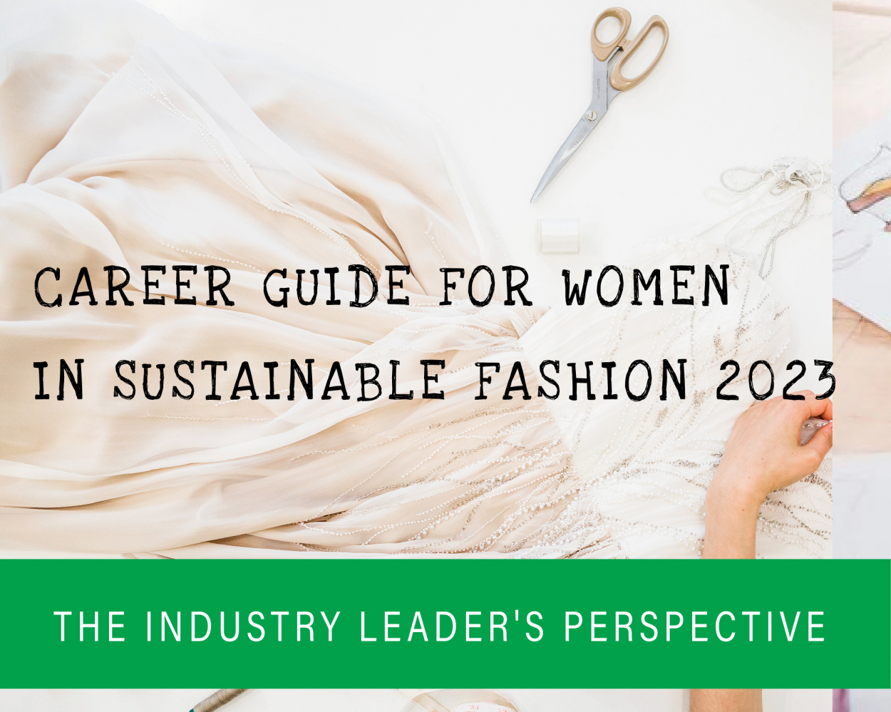 Career Guide for Women in Sustainable Fashion 2023 - The Industry Leader's Perspective