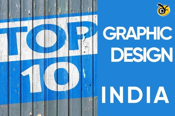 Top 10 Graphic Design Colleges in India 2026 – Updated Guide with Fees, Admission Process & Placements