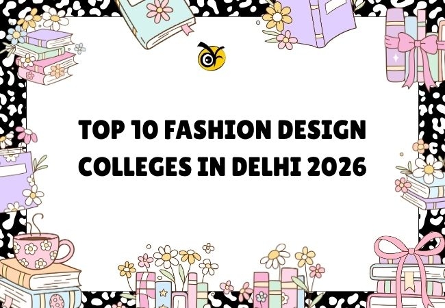 Top 10 Fashion Design Colleges in Delhi 2026