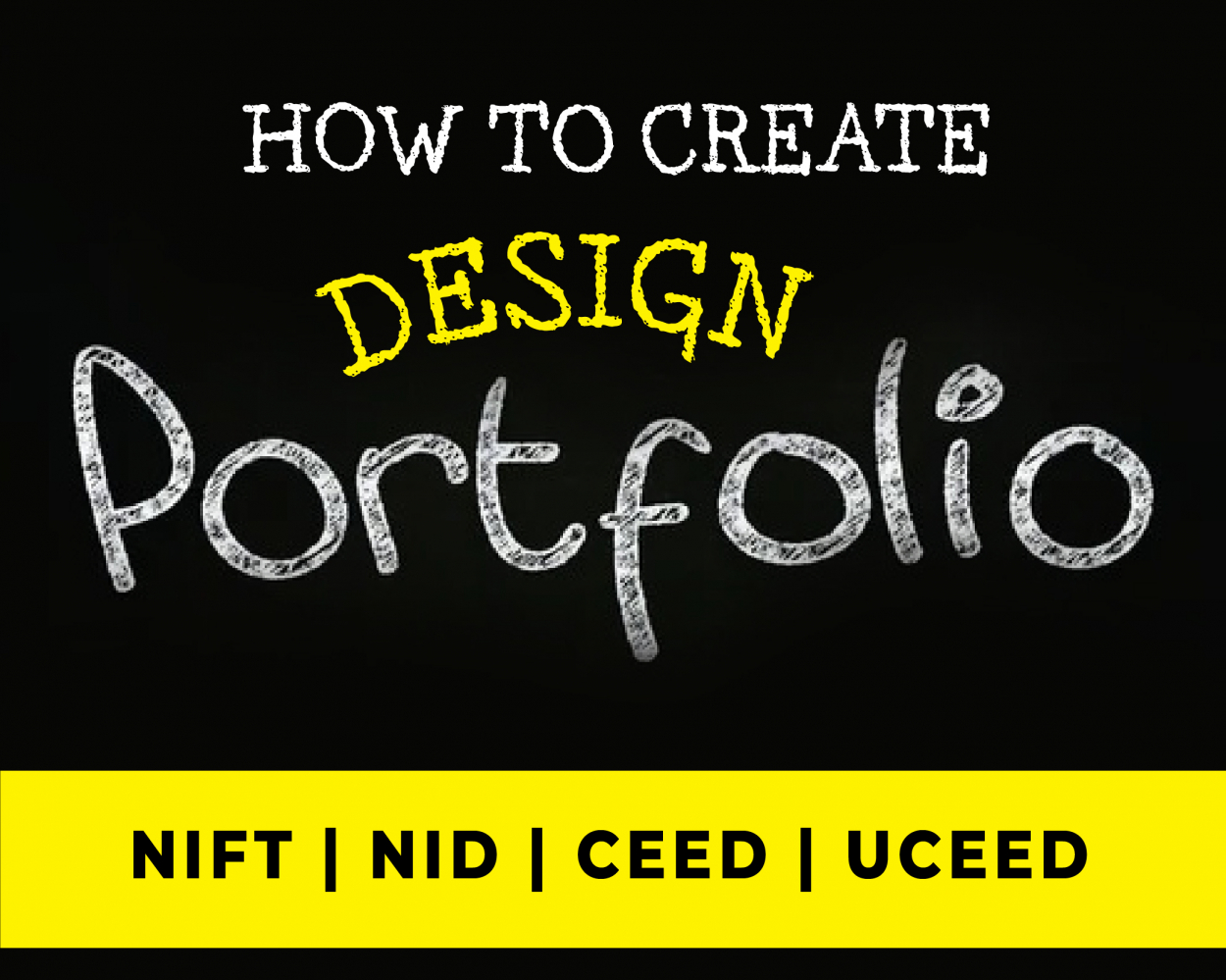 How to Create Design Portfolio? – NIFT | NID | CEED | UCEED